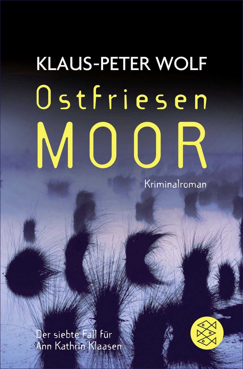 Ostfriesenmoor / Ann Kathrin Klaasen Band 7 / Klaus-Peter Wolf, Der siebte Fall für Ann Kathrin Klaasen