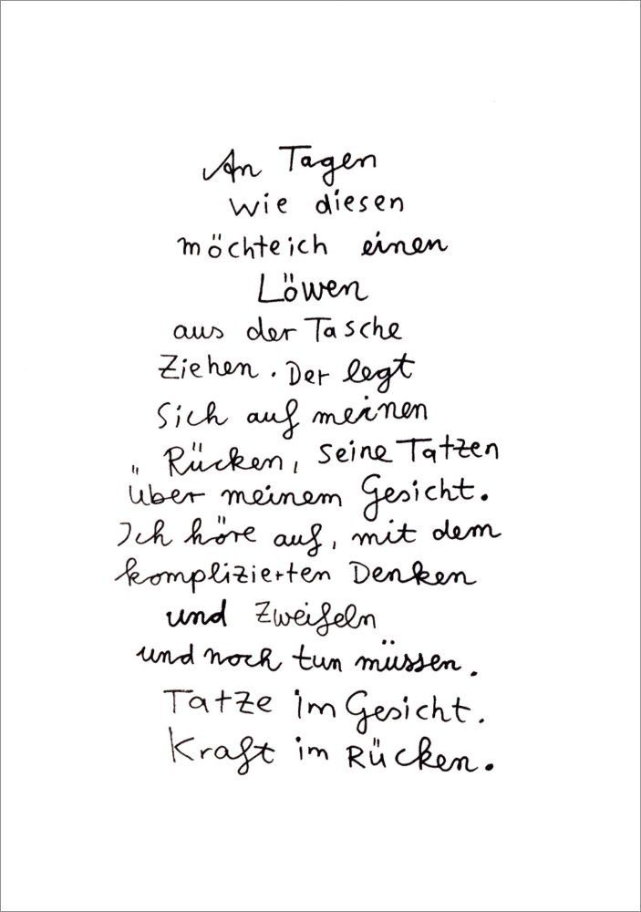 aus Löwen wie "An diesen ..." ich der einen Postkarte möchte Tagen