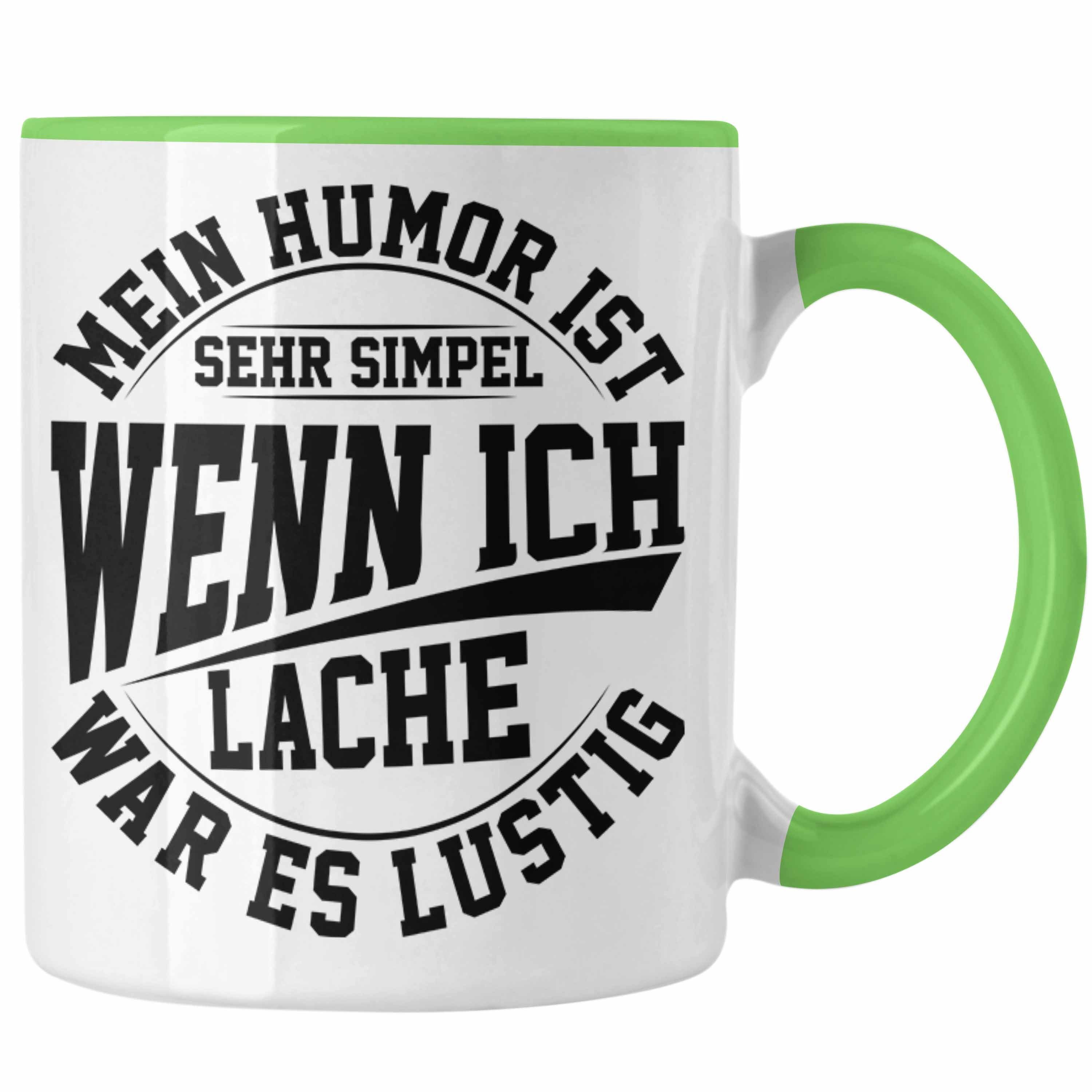 Trendation Tasse Lustige Tasse mit Spruch Mein Humor Ist Simpel Wenn Ich Lache War Es Grün