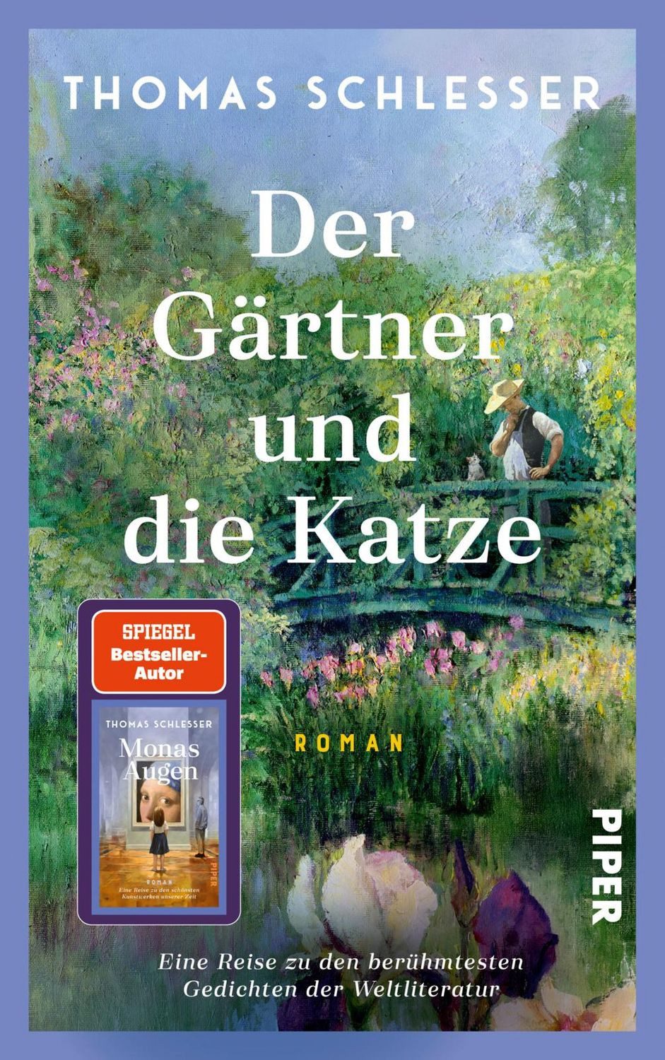 Der Gärtner und die Katze – Eine Reise zu den berühmtesten Gedichten d / Thomas Schlesser