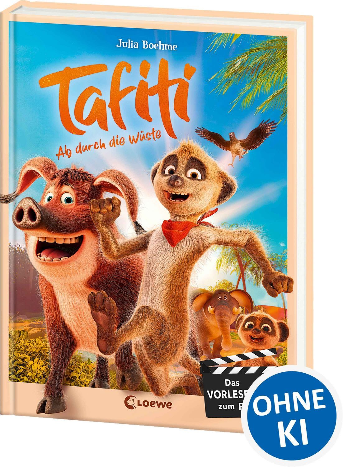 Kinderbuch Tafiti - Ab durch die Wüste Das Vorlesebuch zum Kinofilm ab 5 Jahren - Julia Boehme