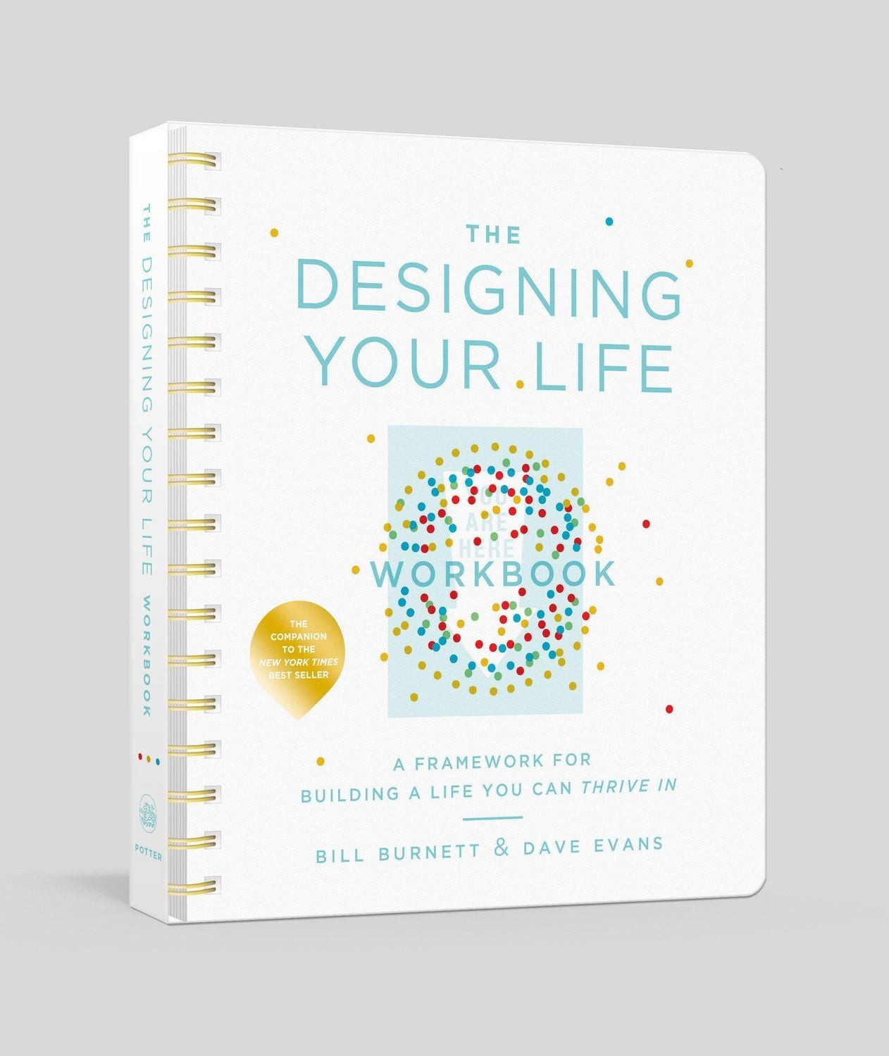 The Designing Your Life Workbook / Bill Burnett, Dave Evans