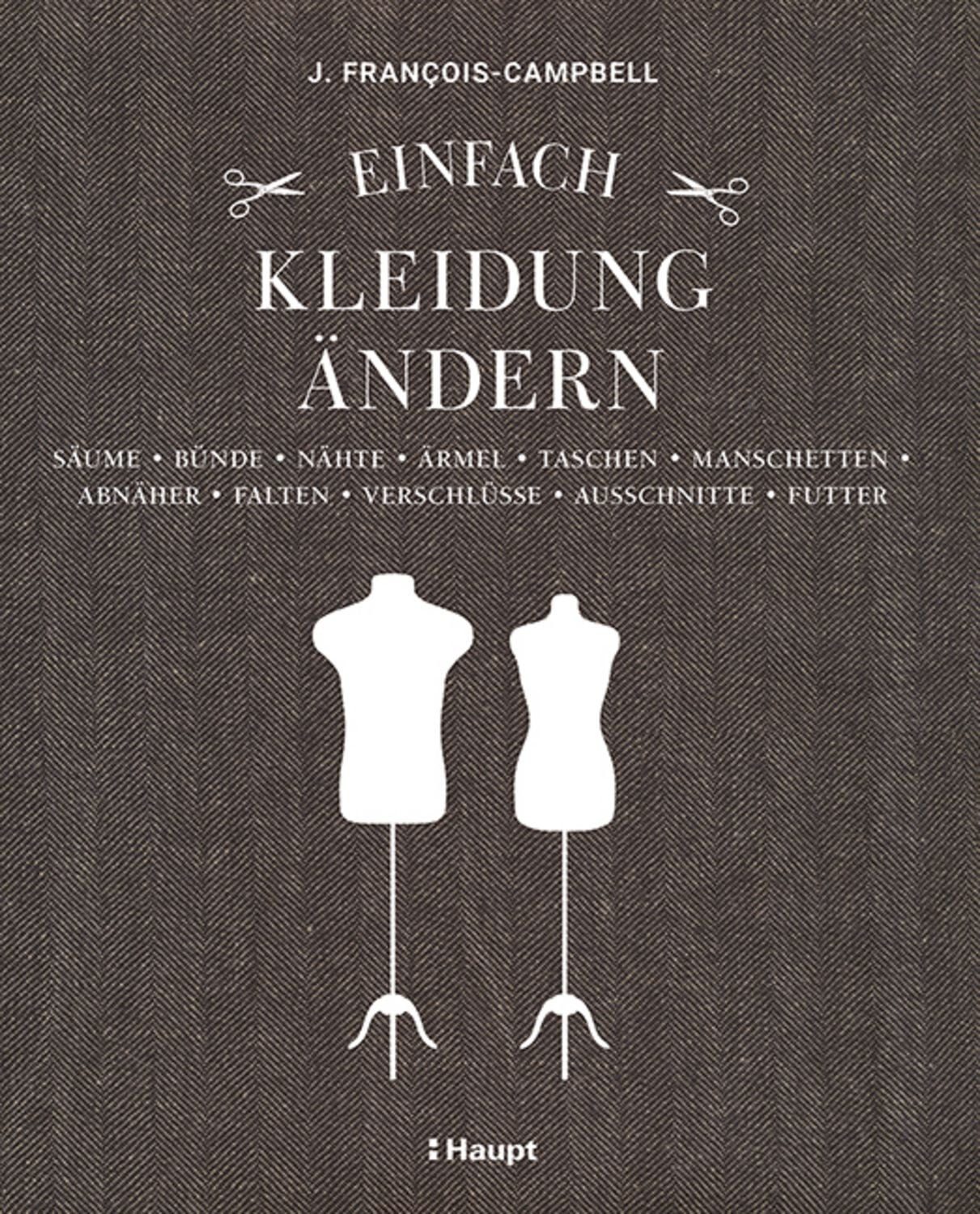 Einfach Kleidung ändern / J. François-Campbell