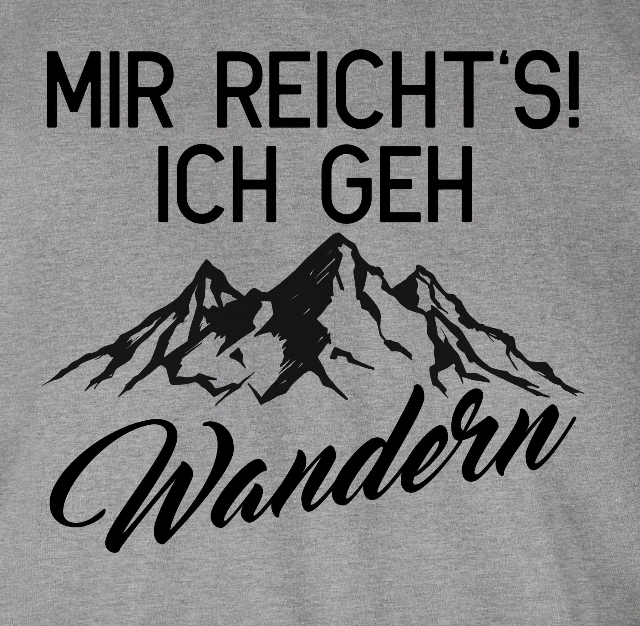 Shirtracer T-Shirt meliert geh Outfit ich Hobby 02 Mir reichts Grau Wandern