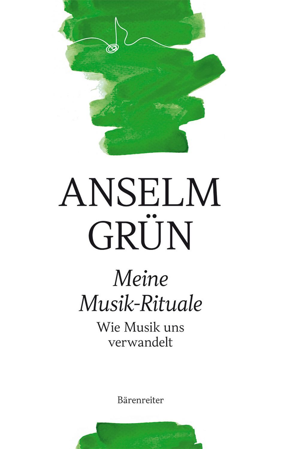 Meine Musik-Rituale / Anselm Grün