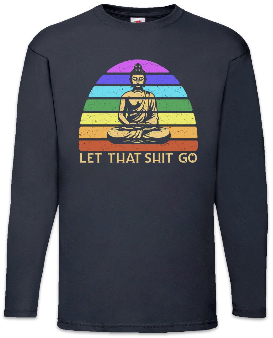 Langarmshirt Let That Shit Go Langarm T-Shirt Chakra Yoga Ruhe India Indien OM