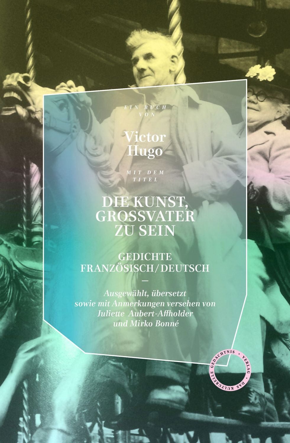 Die Kunst, Großvater zu sein / Victor Hugo