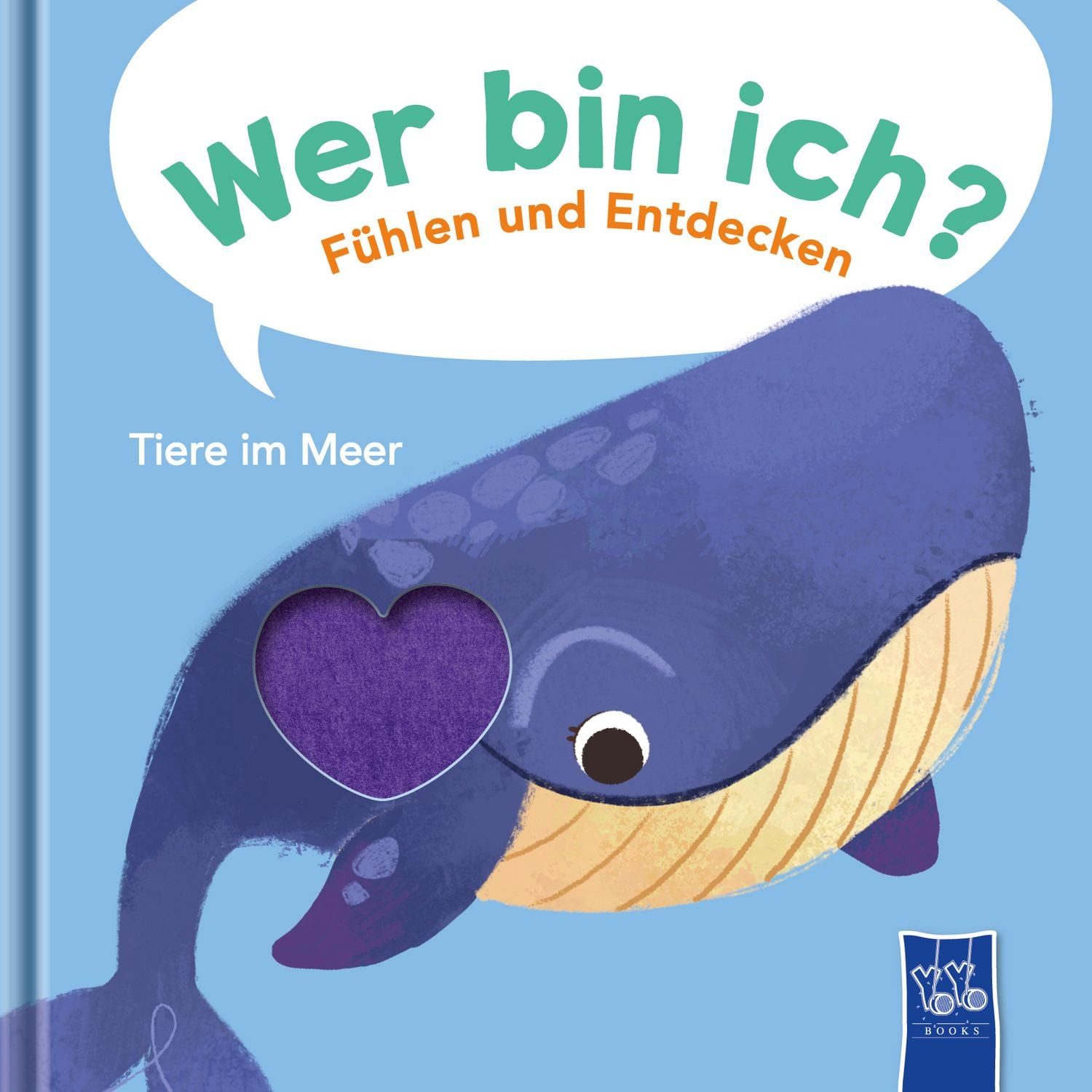 Wer bin ich? Fühlen und Entdecken - Tiere im Meer / diverse