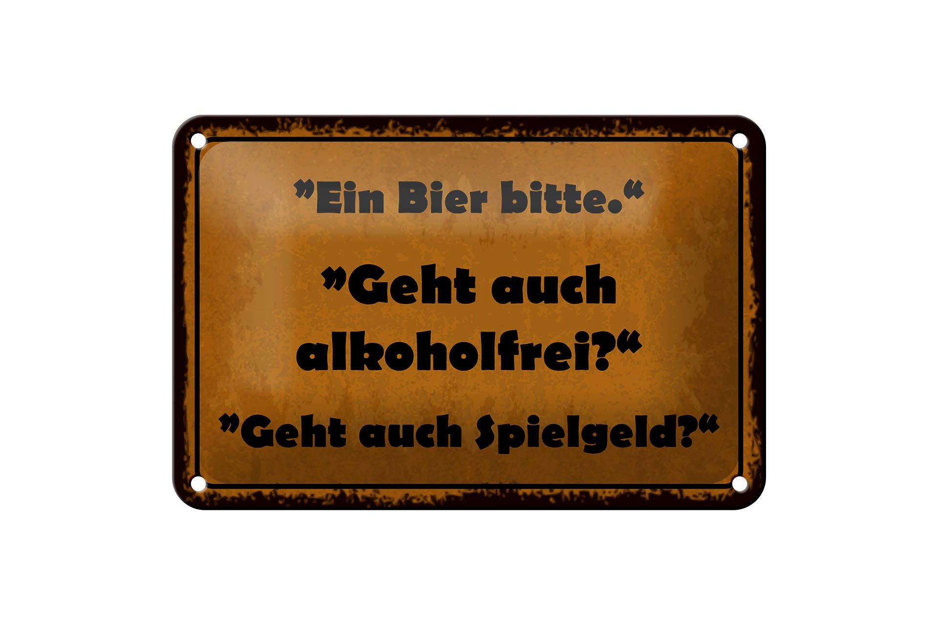 Femer GmbH Metallschild Spruch 12x18 cm Ein Bier bitte. Geht auch alkoholfrei, (1 St), gewölbte Oberfläche, abgerundete Ecken, umgeschlagene Kanten