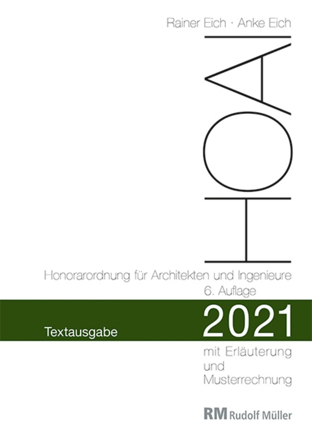 HOAI 2021 – Textausgabe Honorarordnung für Architekten und Ingenieure / Anke Eich, Rainer Rainer Eich