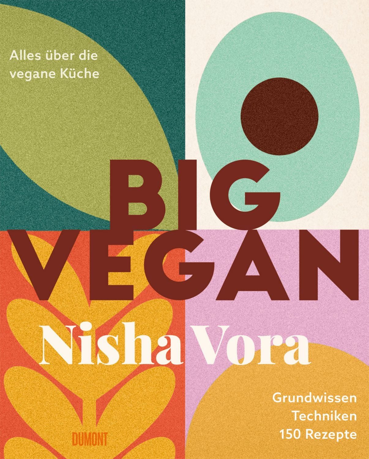 Big Vegan / Nisha Vora
