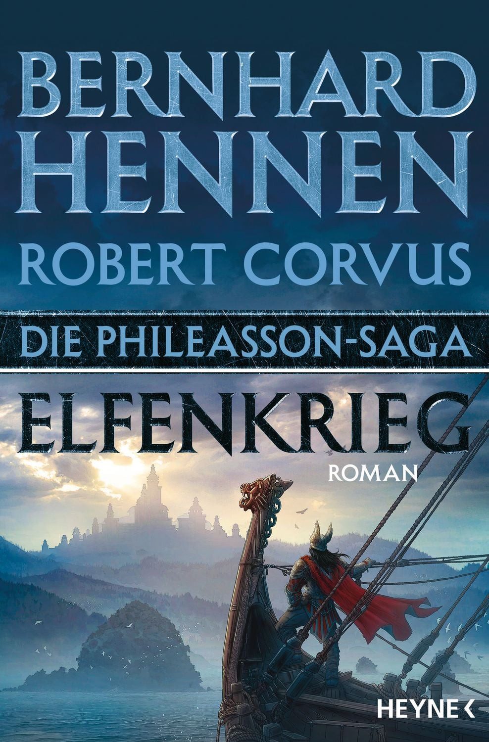 Die Phileasson-Saga – Elfenkrieg / Bernhard Hennen, Robert Corvus