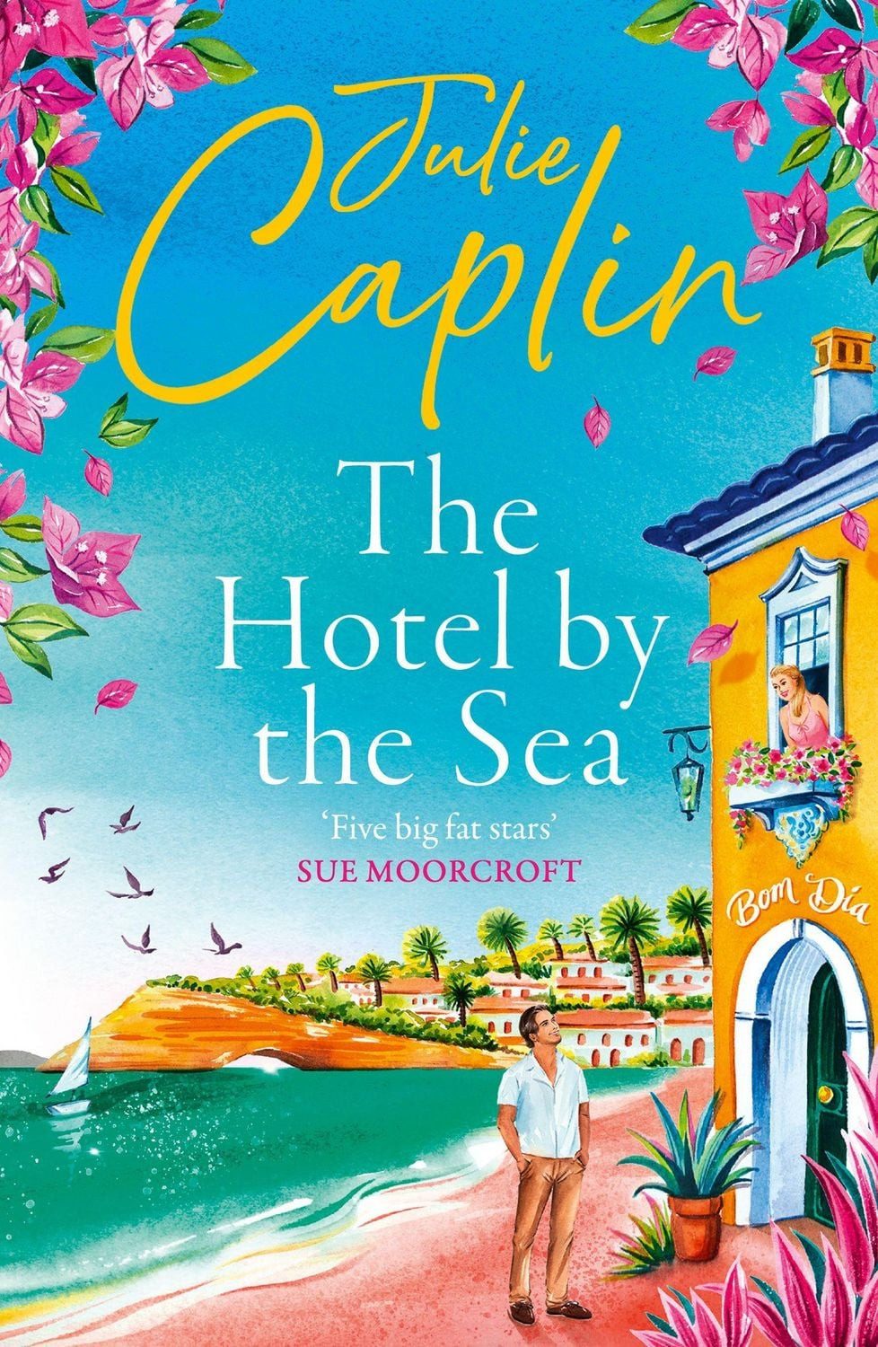 The Hotel by the Sea / Julie Caplin
