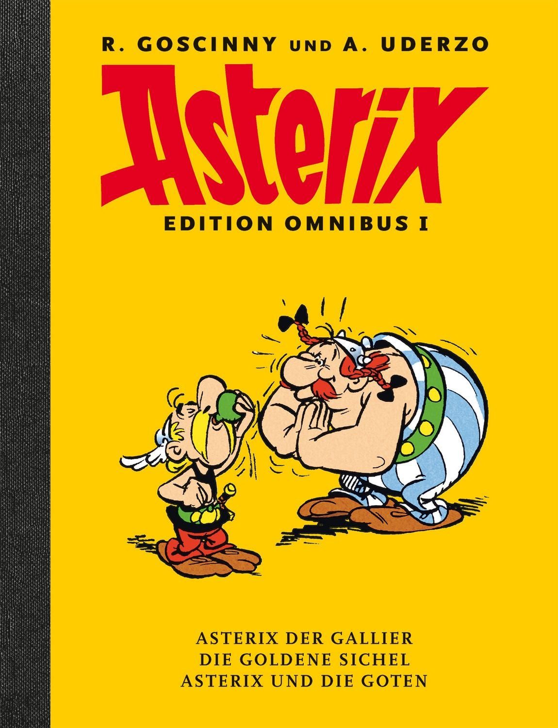 Asterix Edition Omnibus I / René Goscinny, Albert Uderzo, Die Werkausgabe mit Leinenrücken. Asterix der Gallier - Die goldene Sichel - Asterix und die Goten