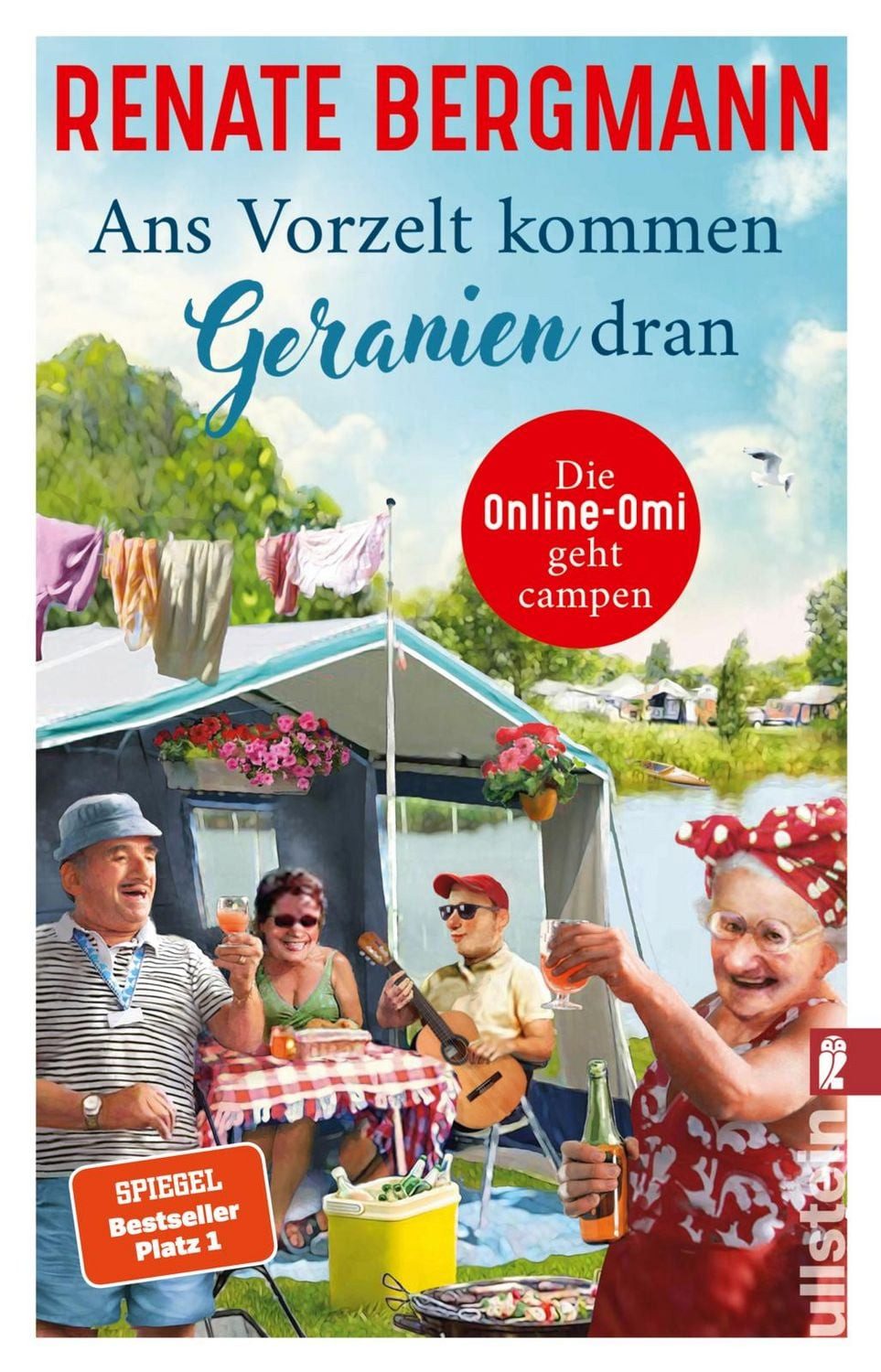 Belletristik Ans Vorzelt kommen Geranien dran Die Online-Omi geht campen, Ab auf d Renate Bergmann