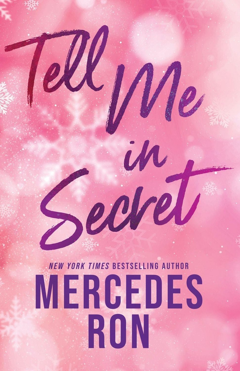 Tell Me in Secret / Mercedes Ron, The Sensational Sequel to Tell Me Softly - a YA Forbidden Contemporary Romance (Tell Me Book 2)
