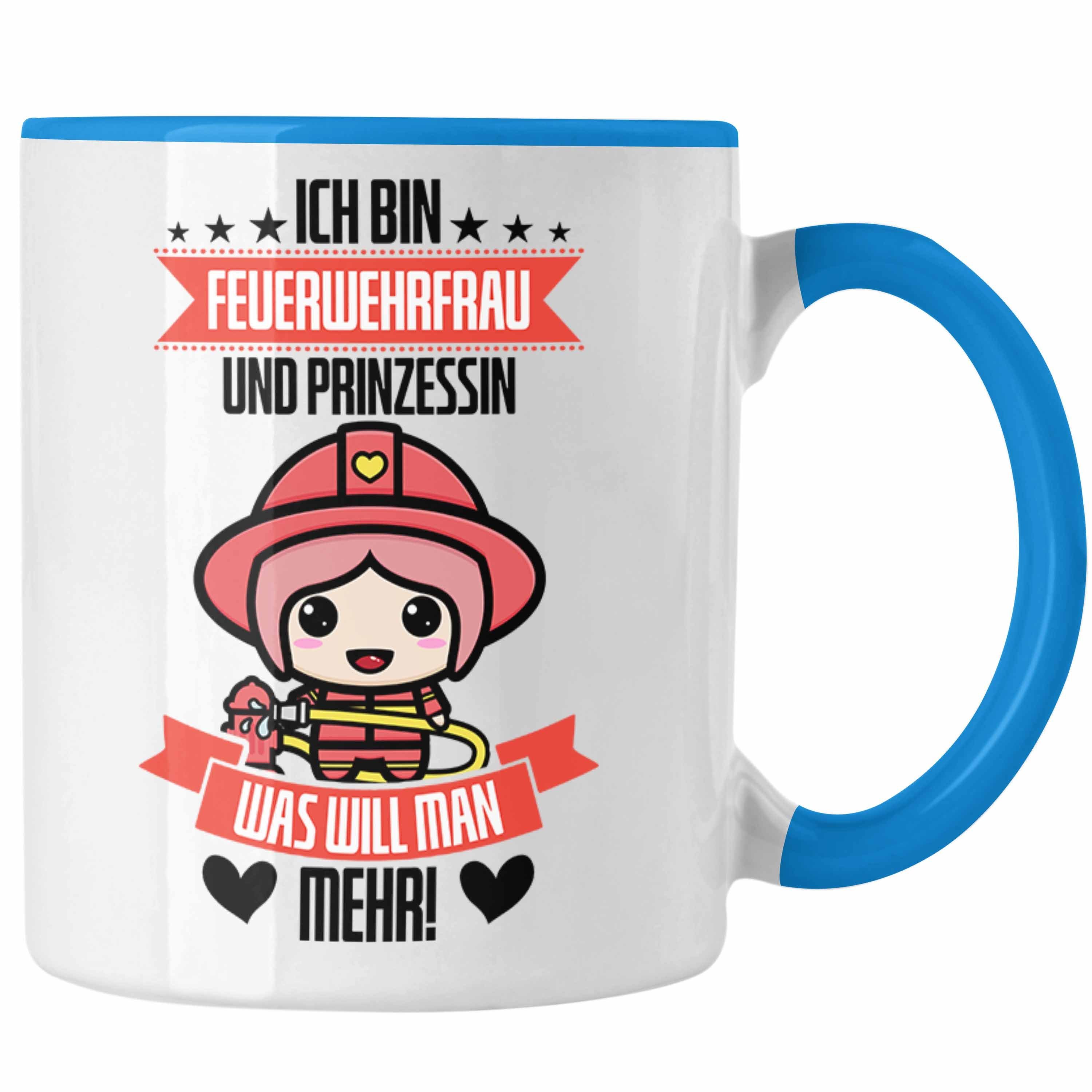 Trendation Tasse Lustige Feuerwehrfrau Feuerwehr Frauen Prinz in Geschenk Blau Tasse für der