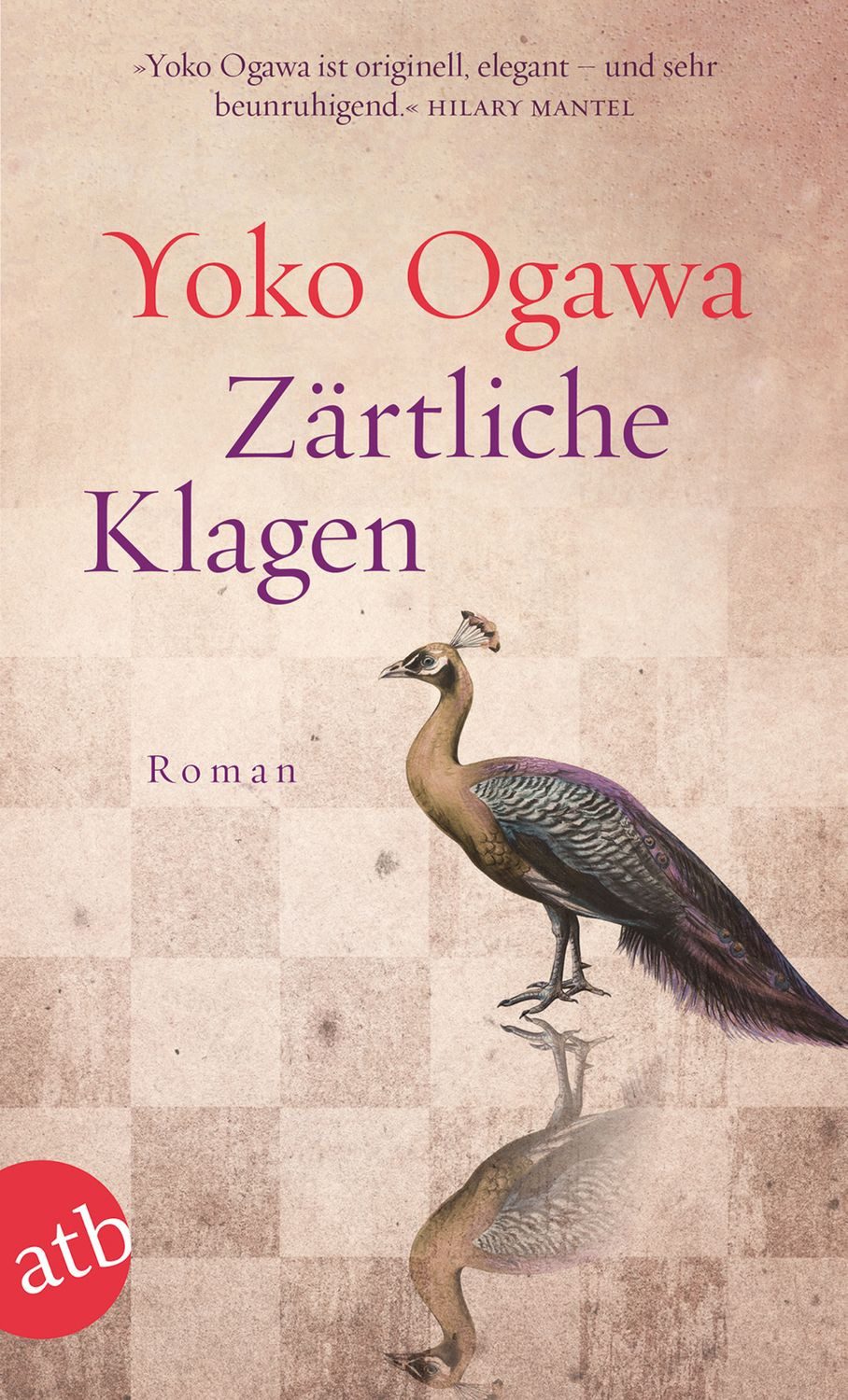Zärtliche Klagen / Yoko Ogawa
