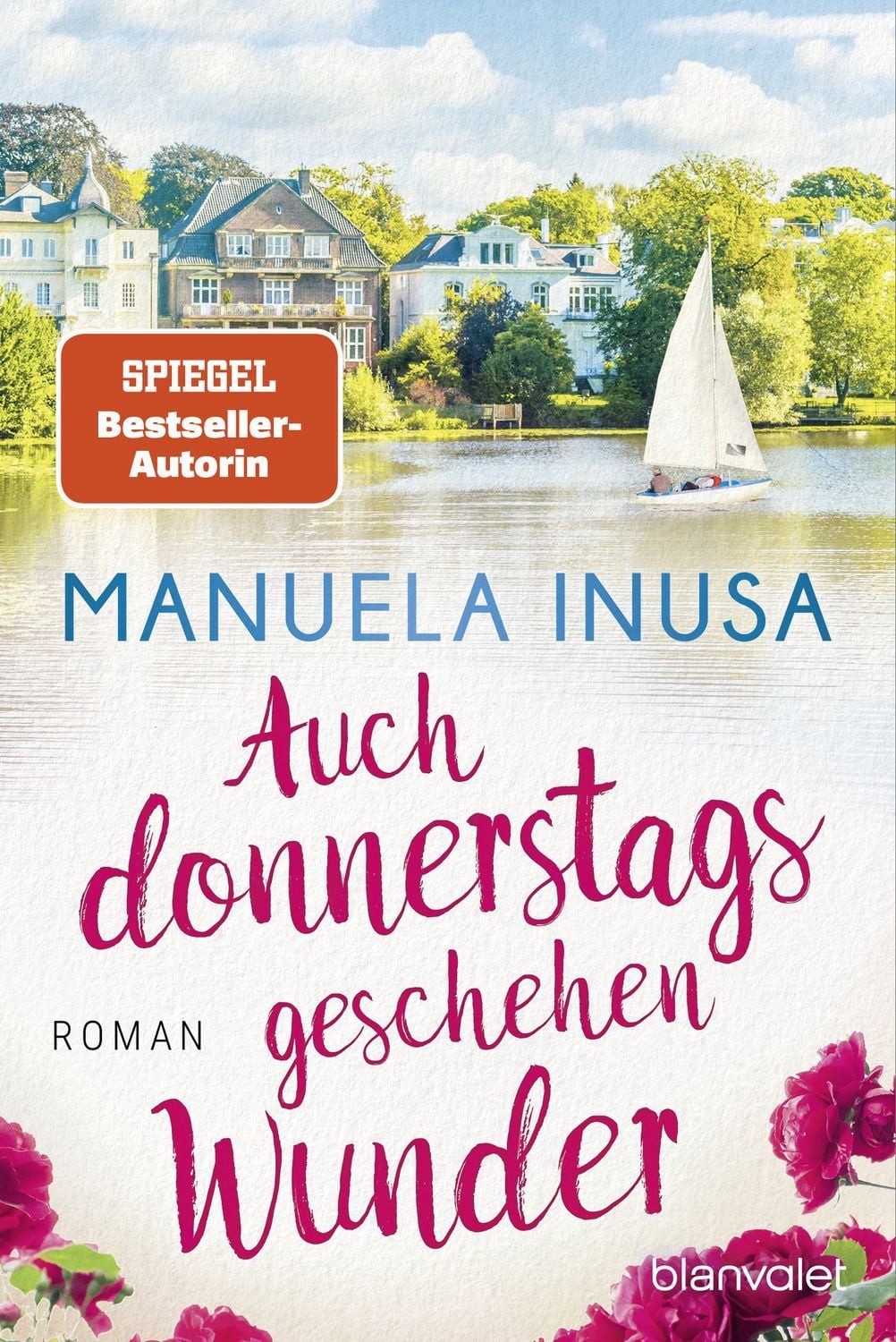 Auch donnerstags geschehen Wunder / Manuela Inusa