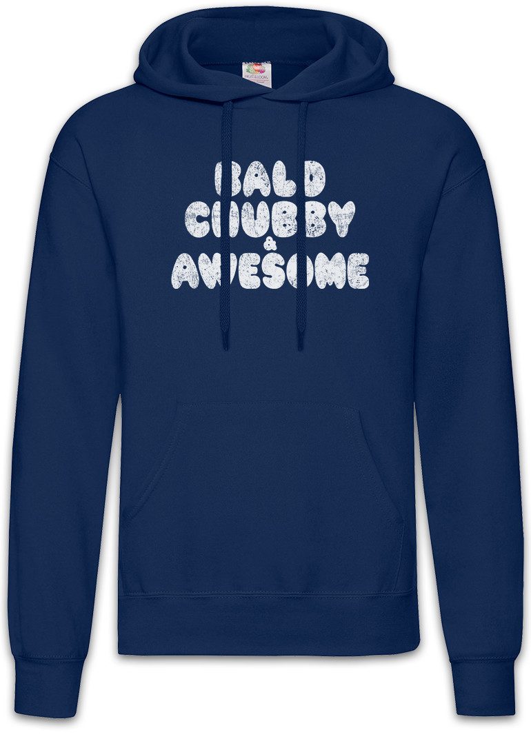 Hoodie Bald Chubby & Awesome Herren Hoodie Dick Dicker Glatze Stolz
