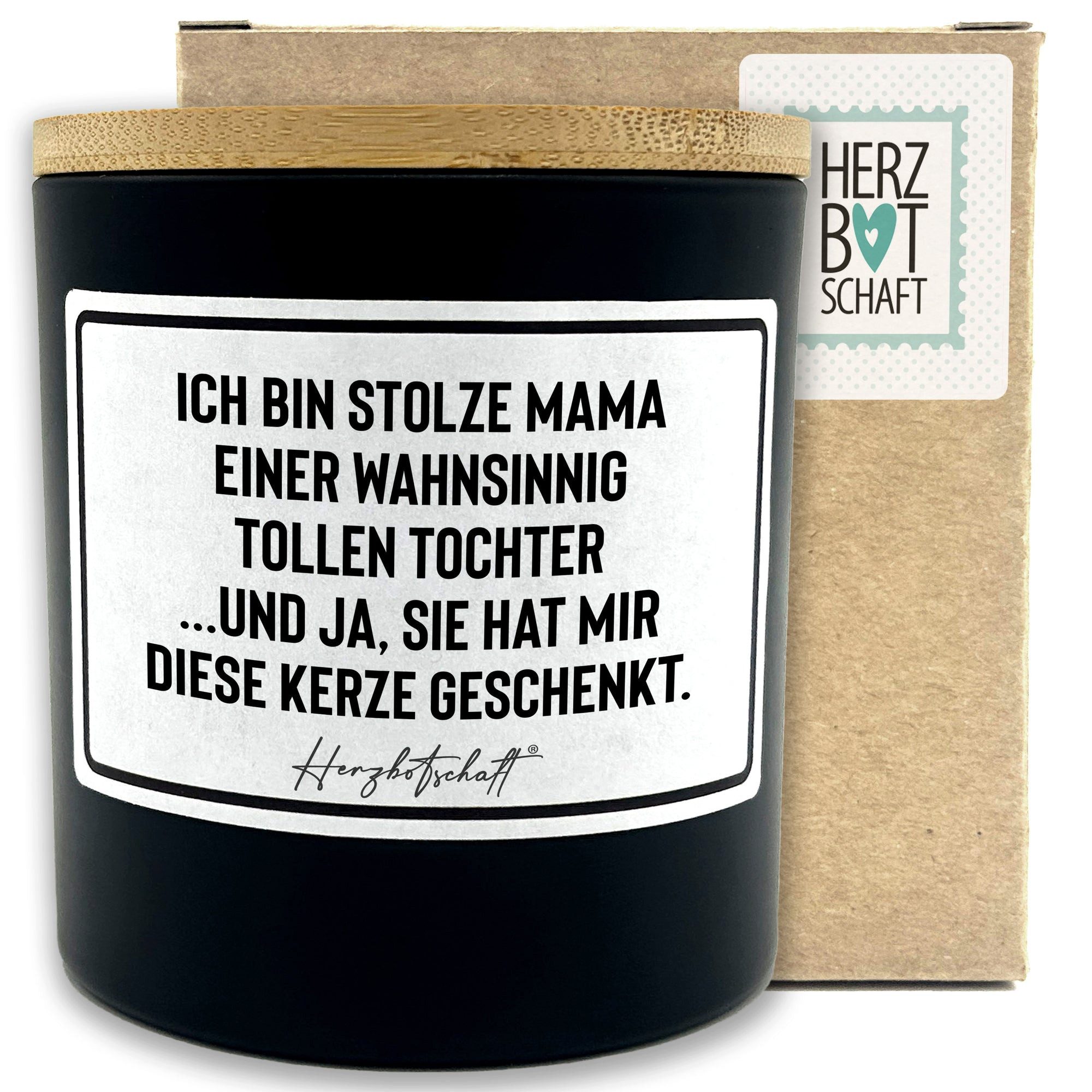 Herzbotschaft Duftkerze, (Ich bin stolze Mama einer wahnsinnig tollen Tochter ...und ja, sie hat mir diese Kerze geschenkt., originelles Geschenk, handgemachte nachhaltige Sojakerze im Glas)