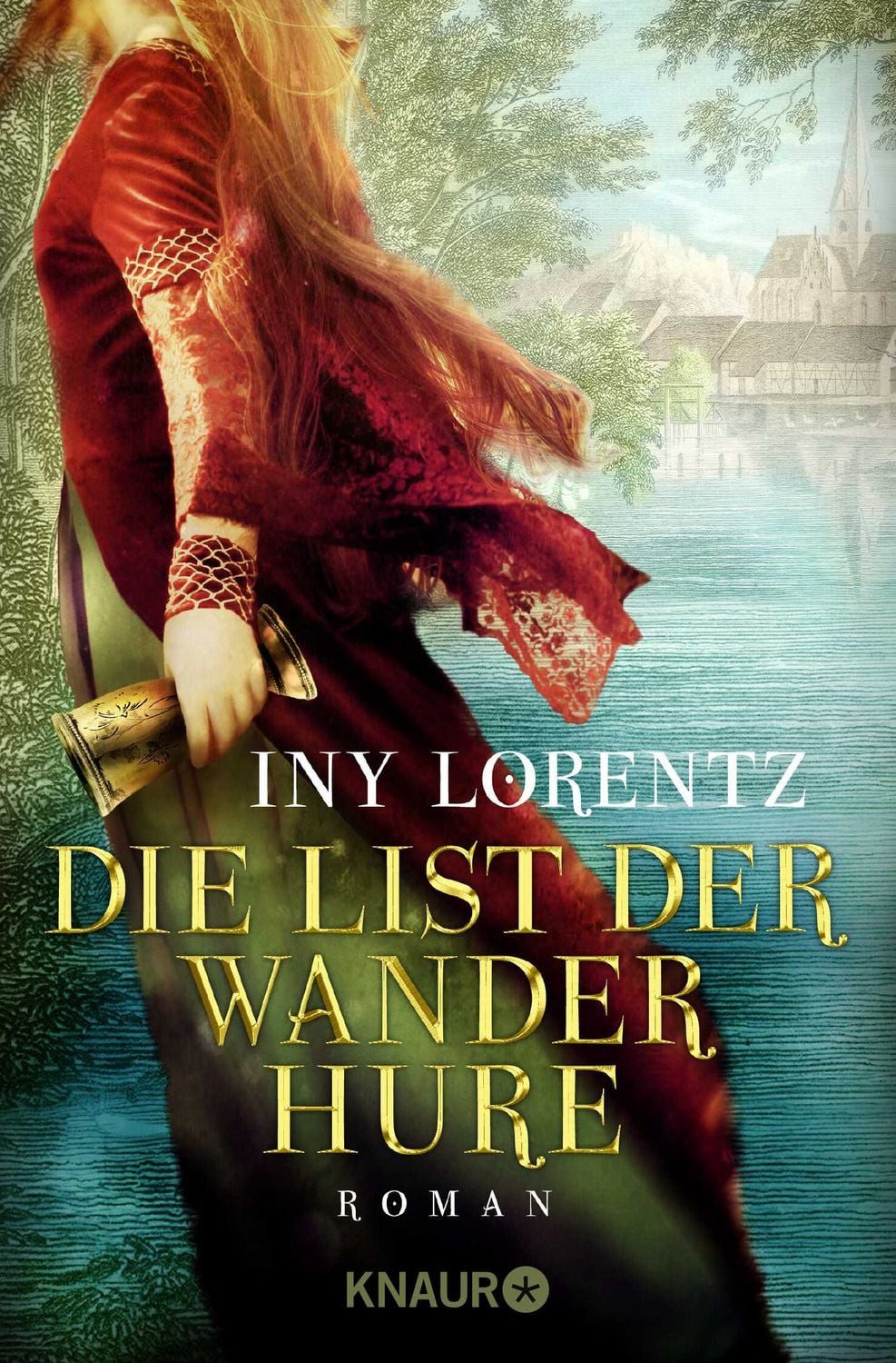 Belletristik Die List der Wanderhure / Die Wanderhure Band 6 Roman, Die erfolgreic Iny Lorentz