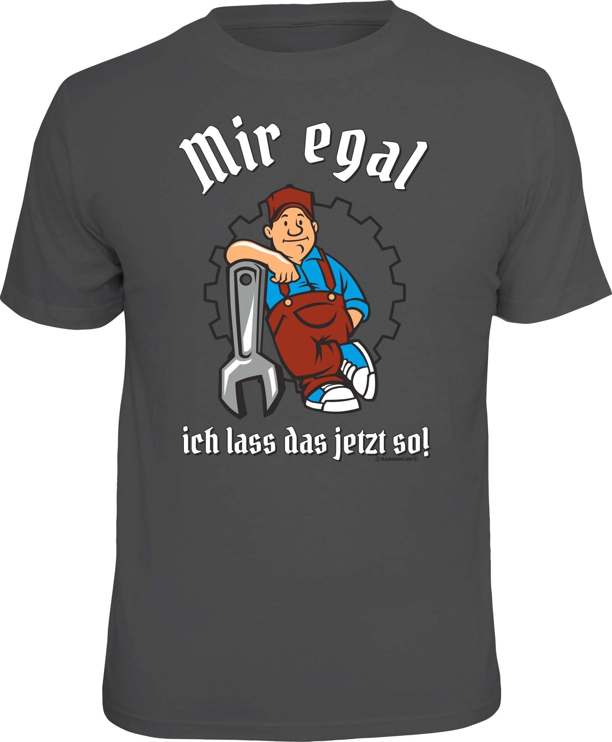 RAHMENLOS® T-Shirt für Handwerker: Mir egal, ich lass das jetzt so!
