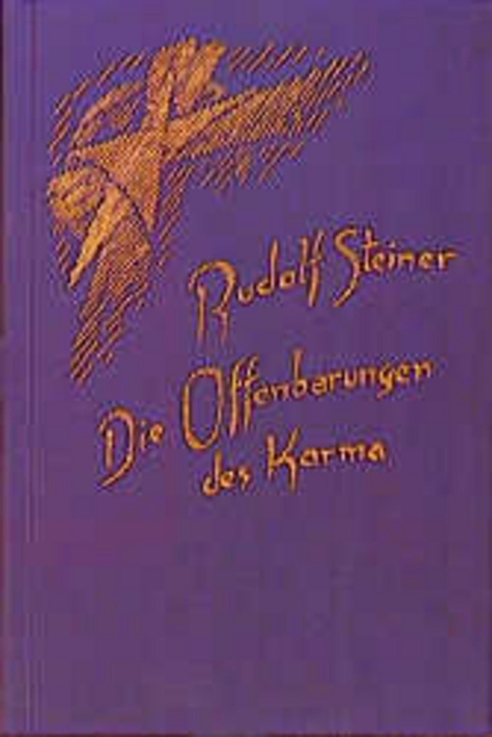 Die Offenbarungen des Karma / Rudolf Steiner