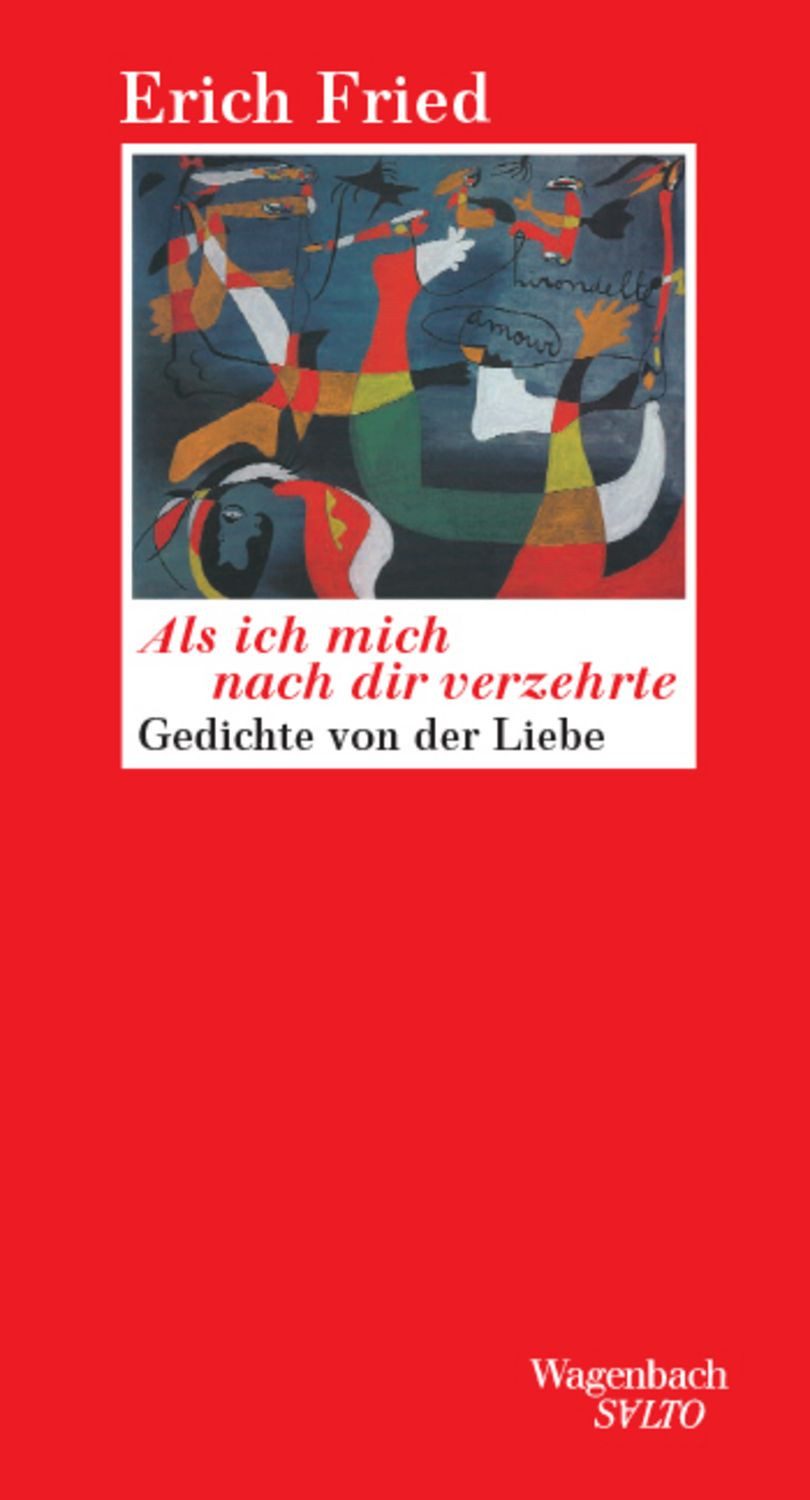 Als ich mich nach verzehrte / Erich Fried