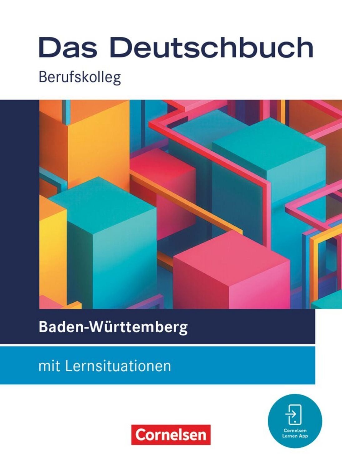 Das Deutschbuch - Berufskolleg - Baden-Württemberg - Ausgabe 2026 - 11 / Britta Schmitz, Lena Decker, Thomas Issler, Ina Kaplan, Samia Moussa