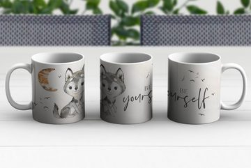 MuchoWow Tasse Sprichwörter - Wolf - Sei du selbst - Kinder - Jungen - Mädchen -, Keramik, Kaffeetassen, Teetasse, Becher, Teetasse, Geschenk