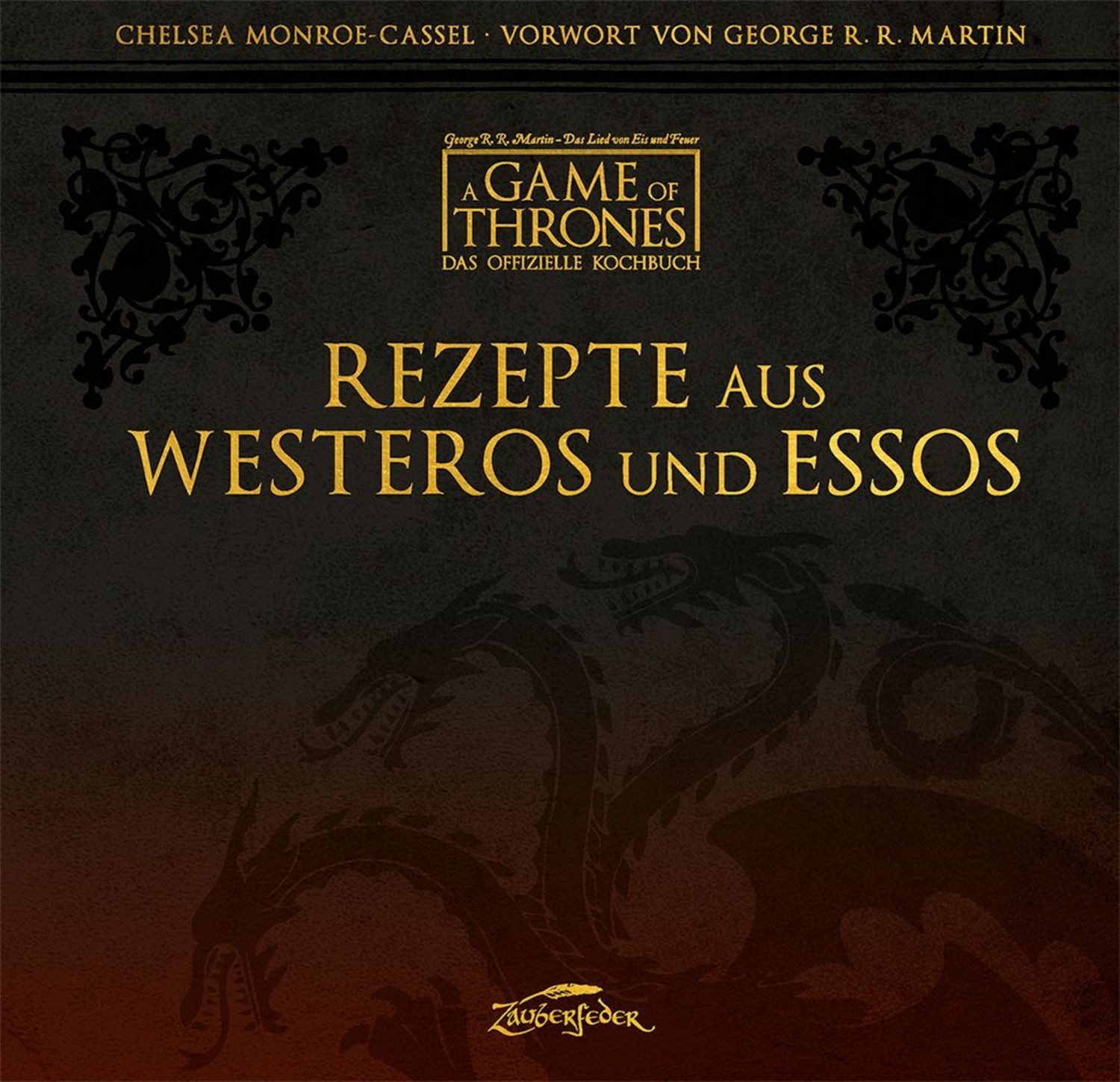 A Game of Thrones – Das offizielle Kochbuch / Chelsea Monroe-Cassel