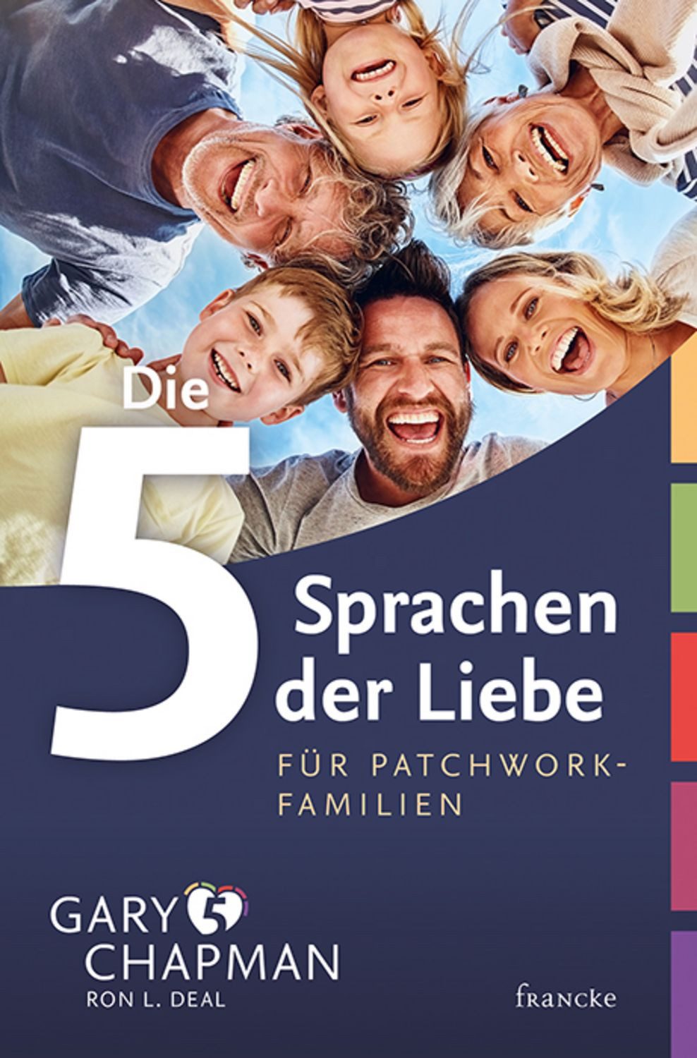Die 5 Sprachen der Liebe für Patchwork-Familien / Gary Chapman