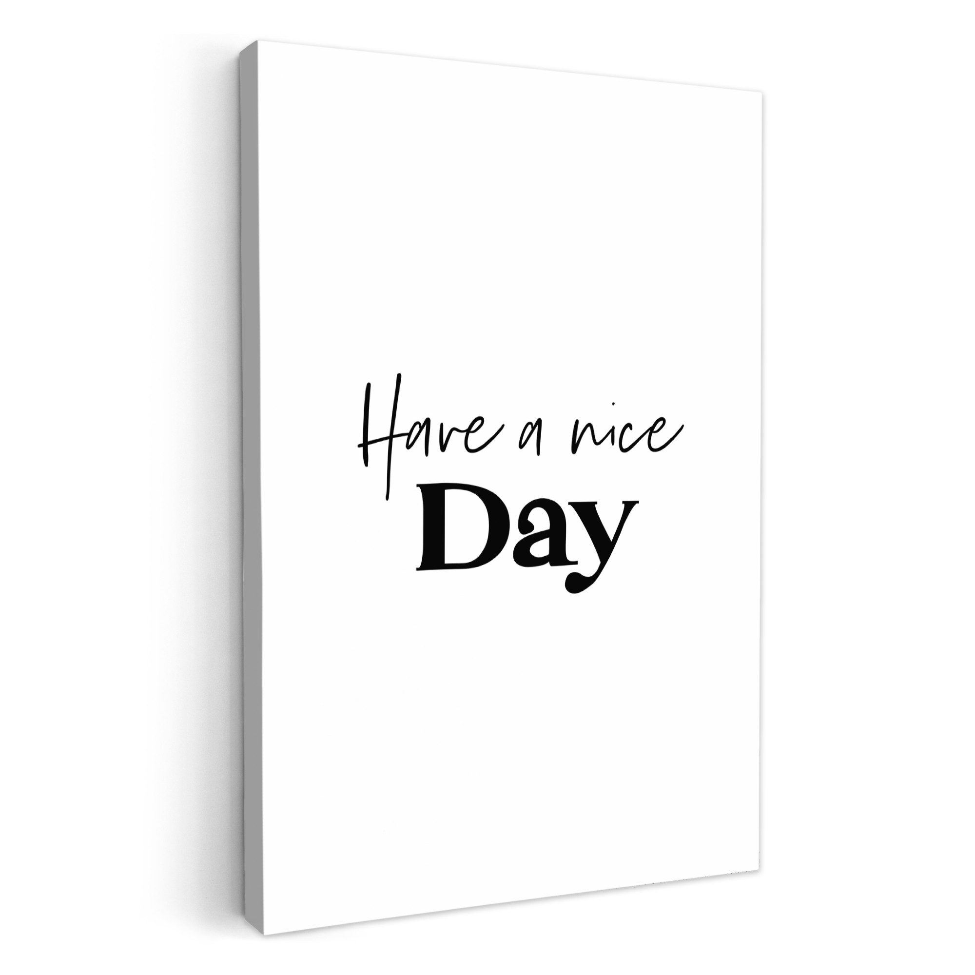 OneMillionCanvasses® Leinwandbild Sprüche - Have a günstig online kaufen