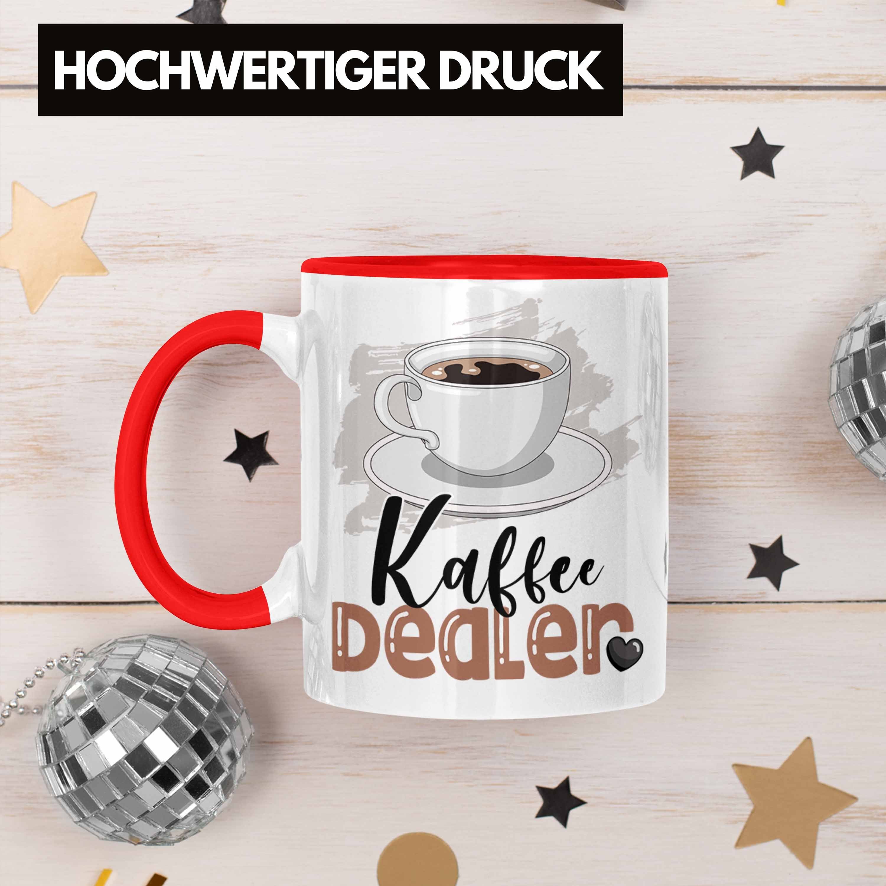 Trendation Tasse Kaffee Dealer Barista für Tasse Geburtstag Geschenk Rot Spruch Geschenkide