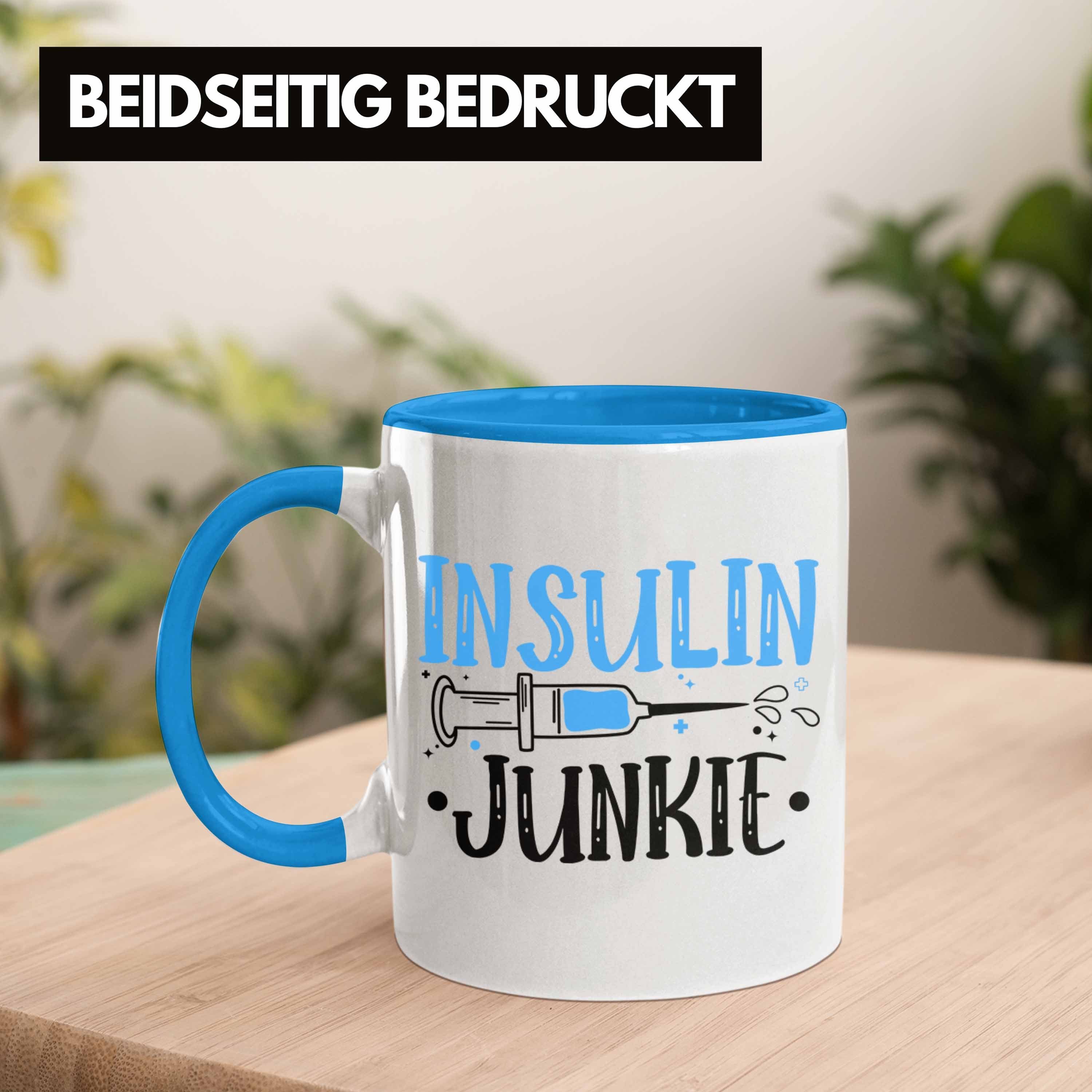 Trendation Tasse Zucker Blau Junkie Diabetis Insulin - Diabetiker Lustiger Trendation Spruch Geschenk Patient Tasse