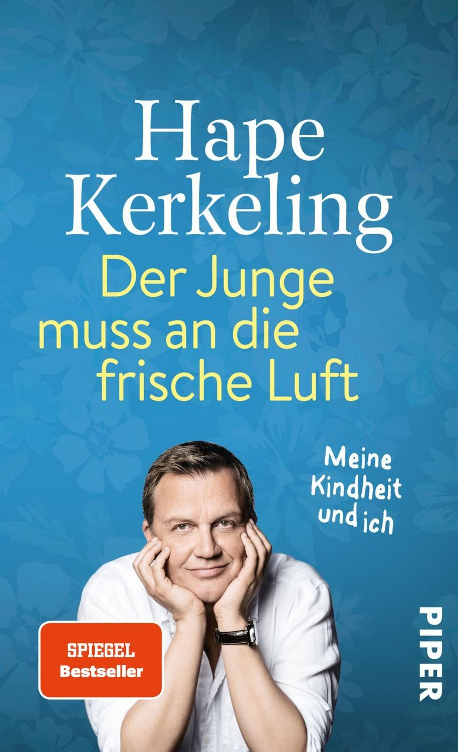 Der Junge muss an die frische Luft / Hape Kerkeling, SPIEGEL-Bestseller
