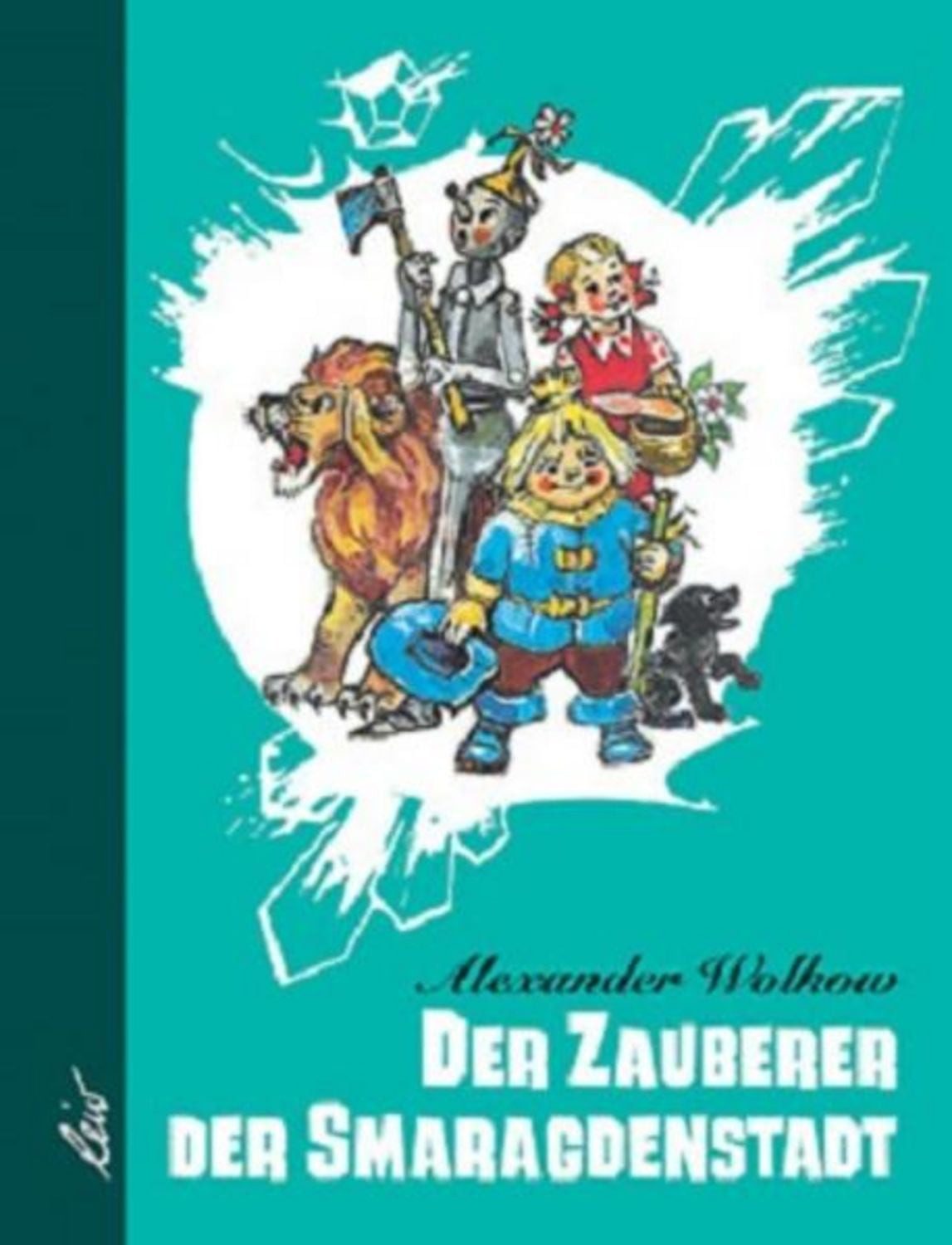 Der Zauberer der Smaragdenstadt / Alexander Wolkow