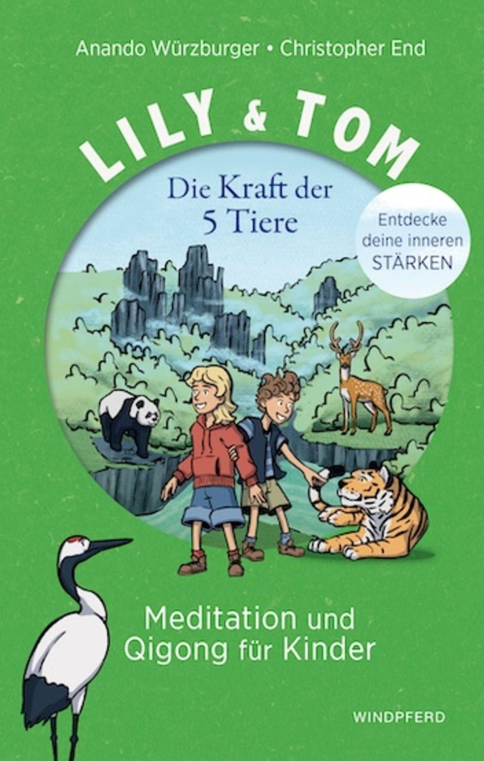 Lily & Tom - Die Kraft der 5 Tiere / Christopher End, Anando Würzburger