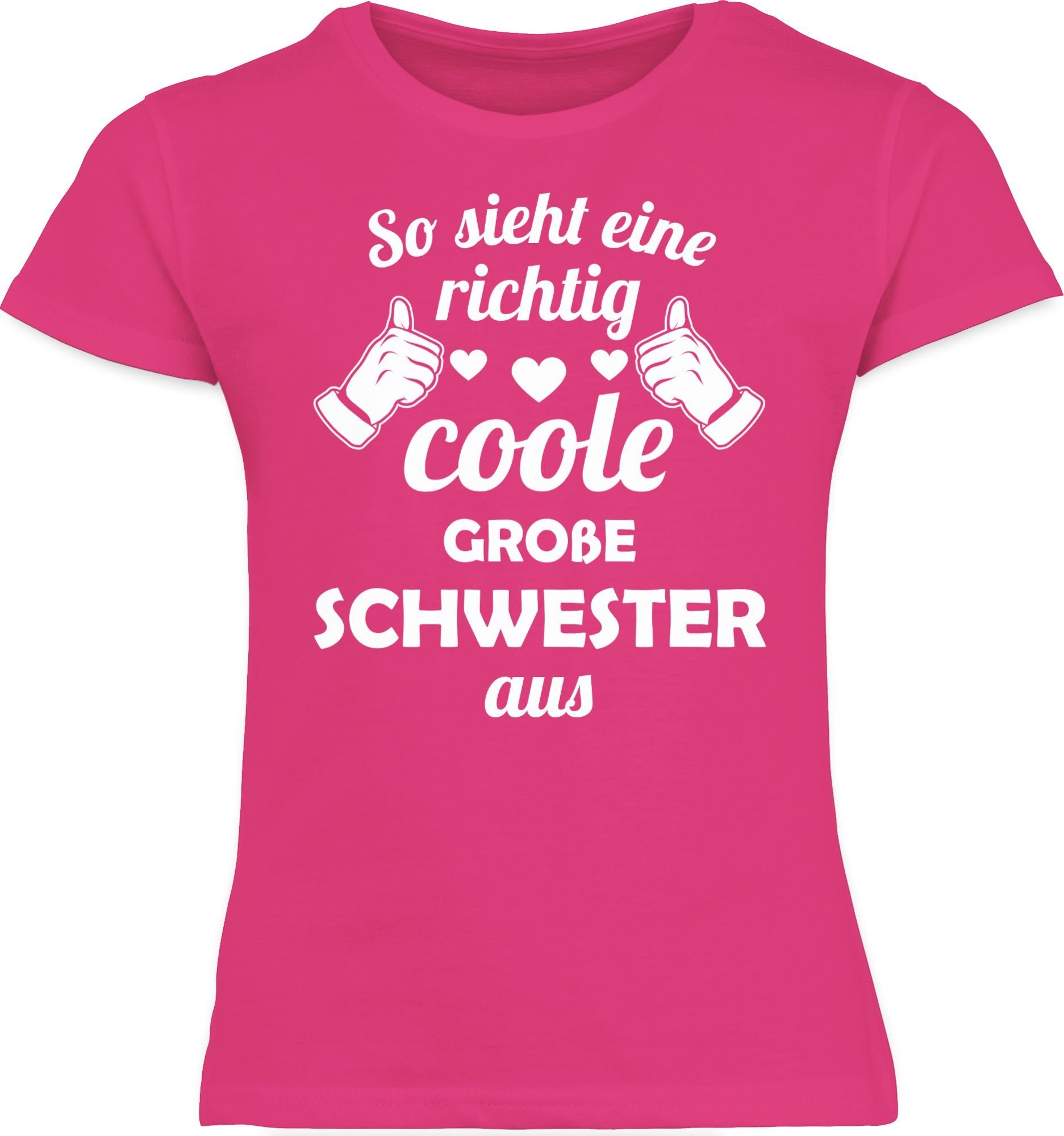 Geschenk aus Shirtracer Schwester So Fuchsia große Geschwister T-Shirt richtig 1 sieht Schwester coole eine