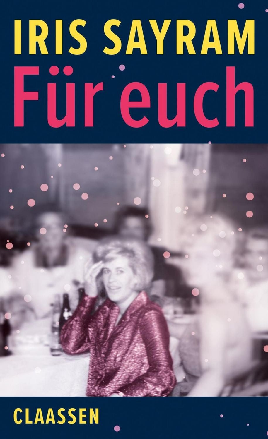 Für euch / Iris Sayram