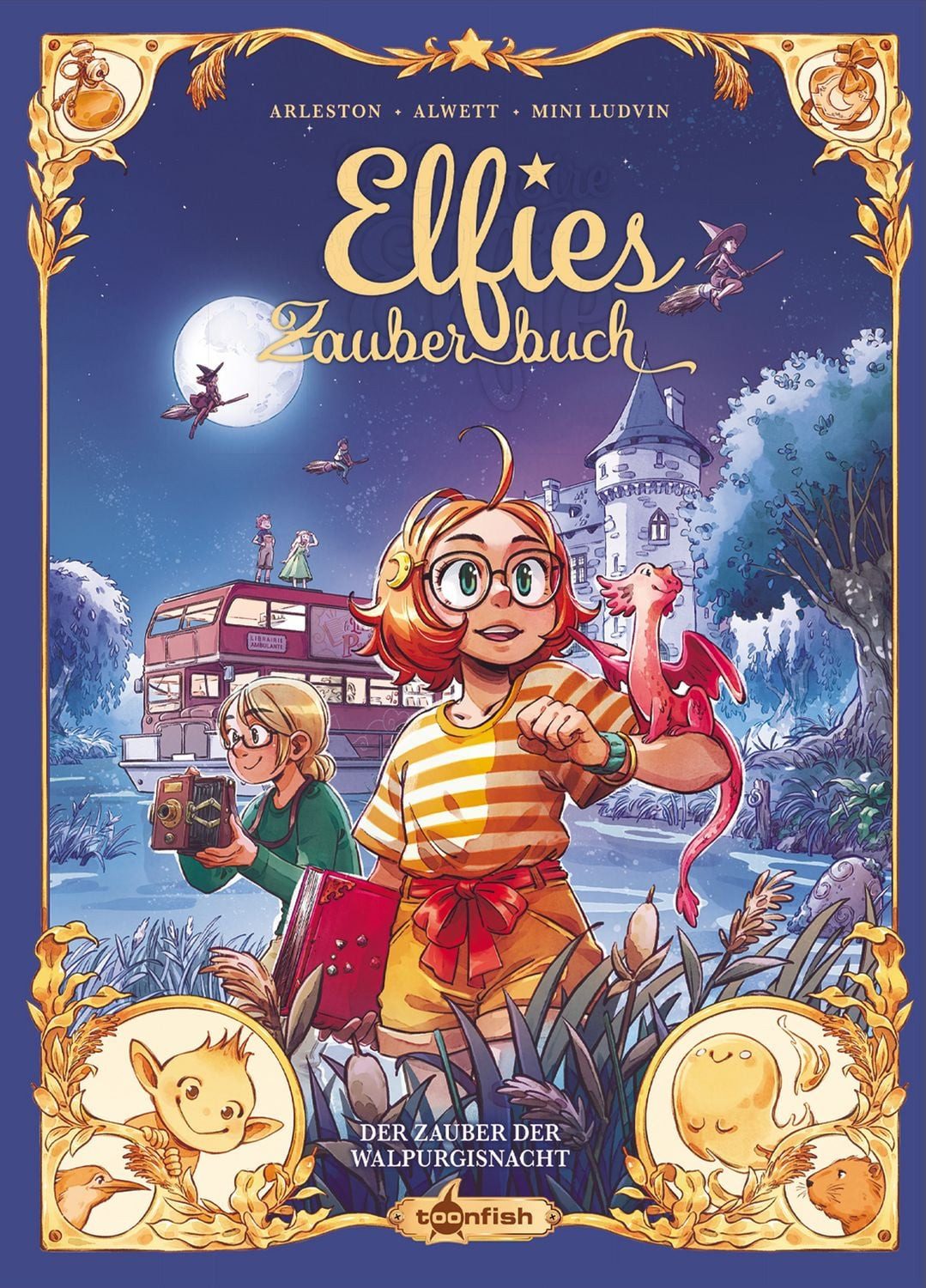 Elfies Zauberbuch. Band 5 / Christophe Arleston, Audrey Alwett