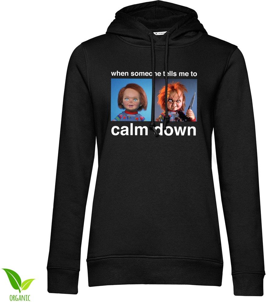 Chucky Hoodie Chucky - When Someone Tells Me To Calm Down Girly Hoodie