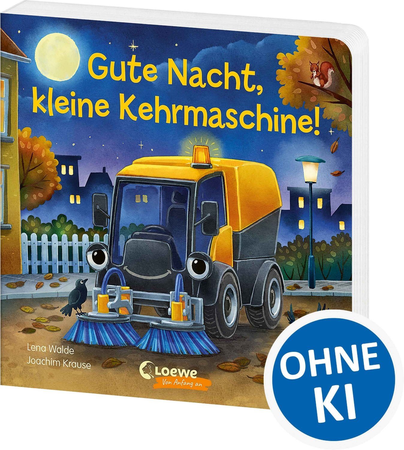 Gute Nacht, kleine Kehrmaschine! / Lena Walde