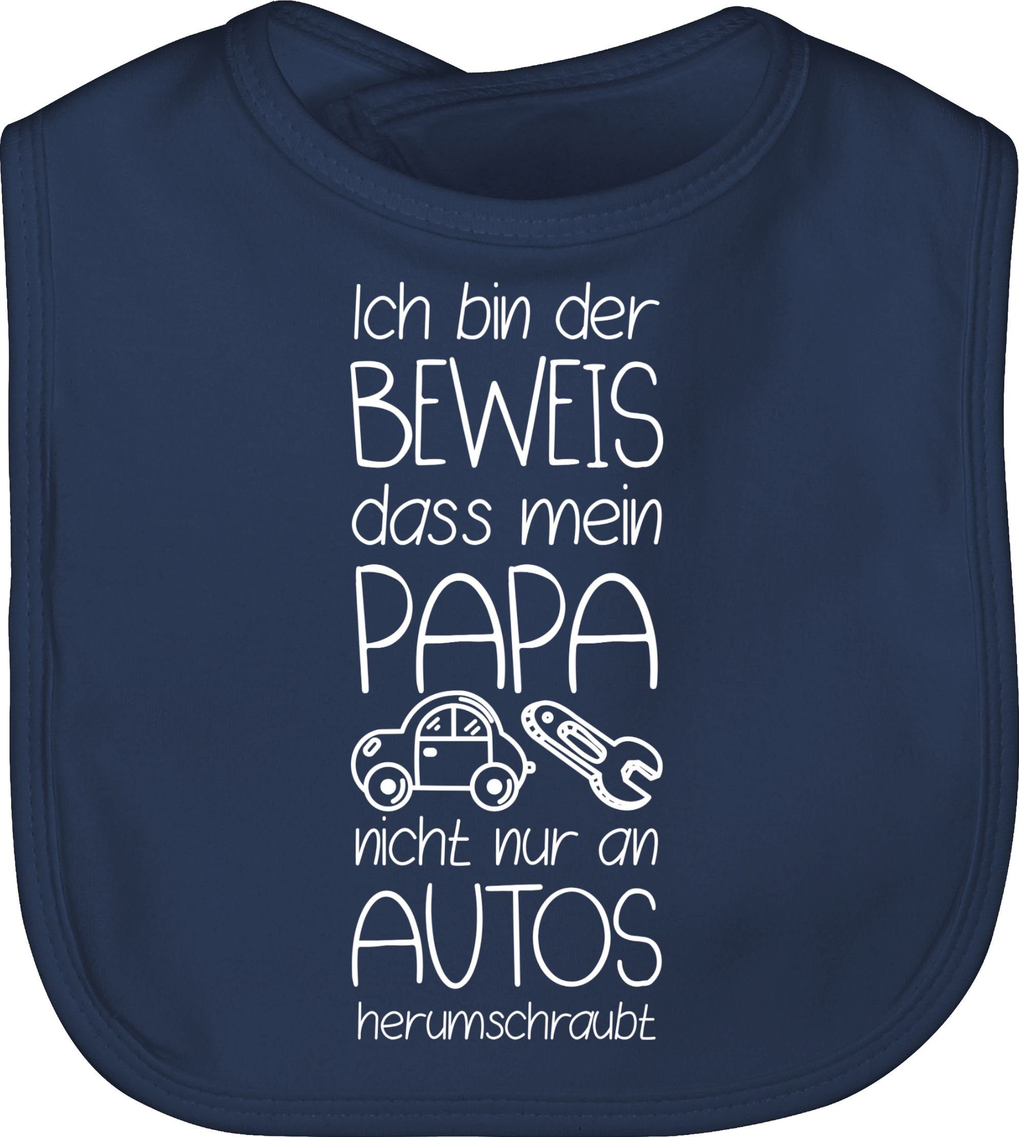 Shirtracer Lätzchen Ich bin der Beweis dass mein Papa nicht nur an Autos herumschraubt wei, Sprüche Baby 1 Navy Blau