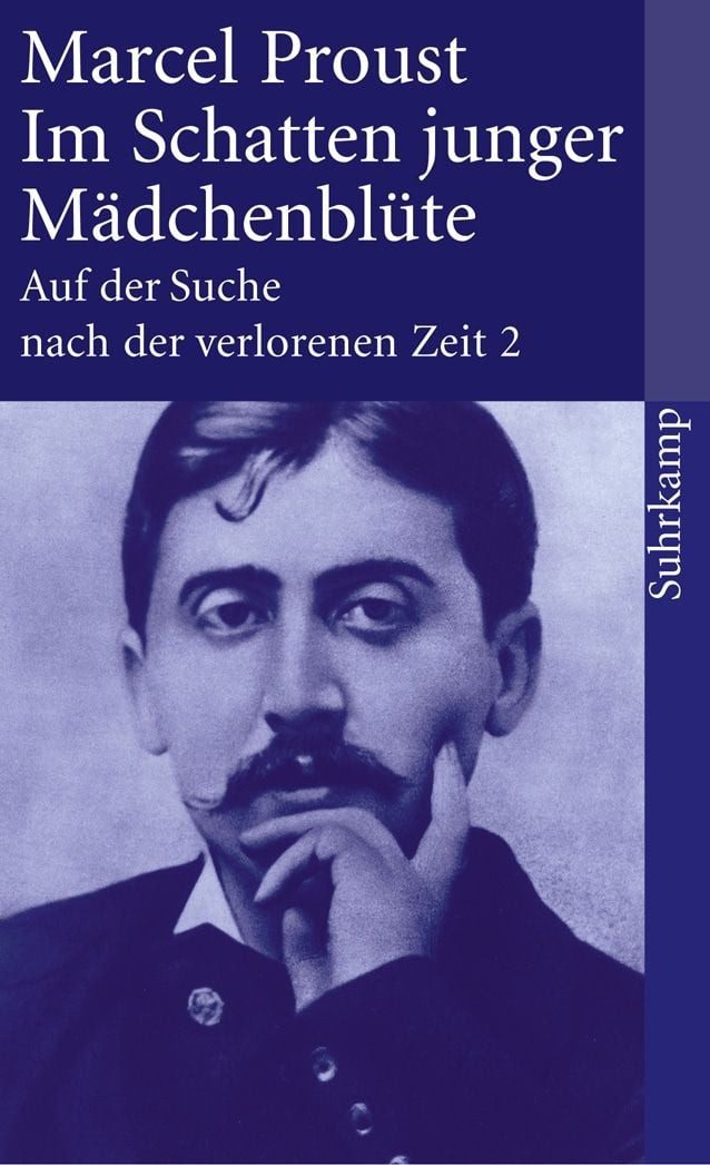 Auf der Suche nach der verlorenen Zeit. Frankfurter Ausgabe / Marcel Proust, Band 2: Im Schatten junger Mädchenblüte