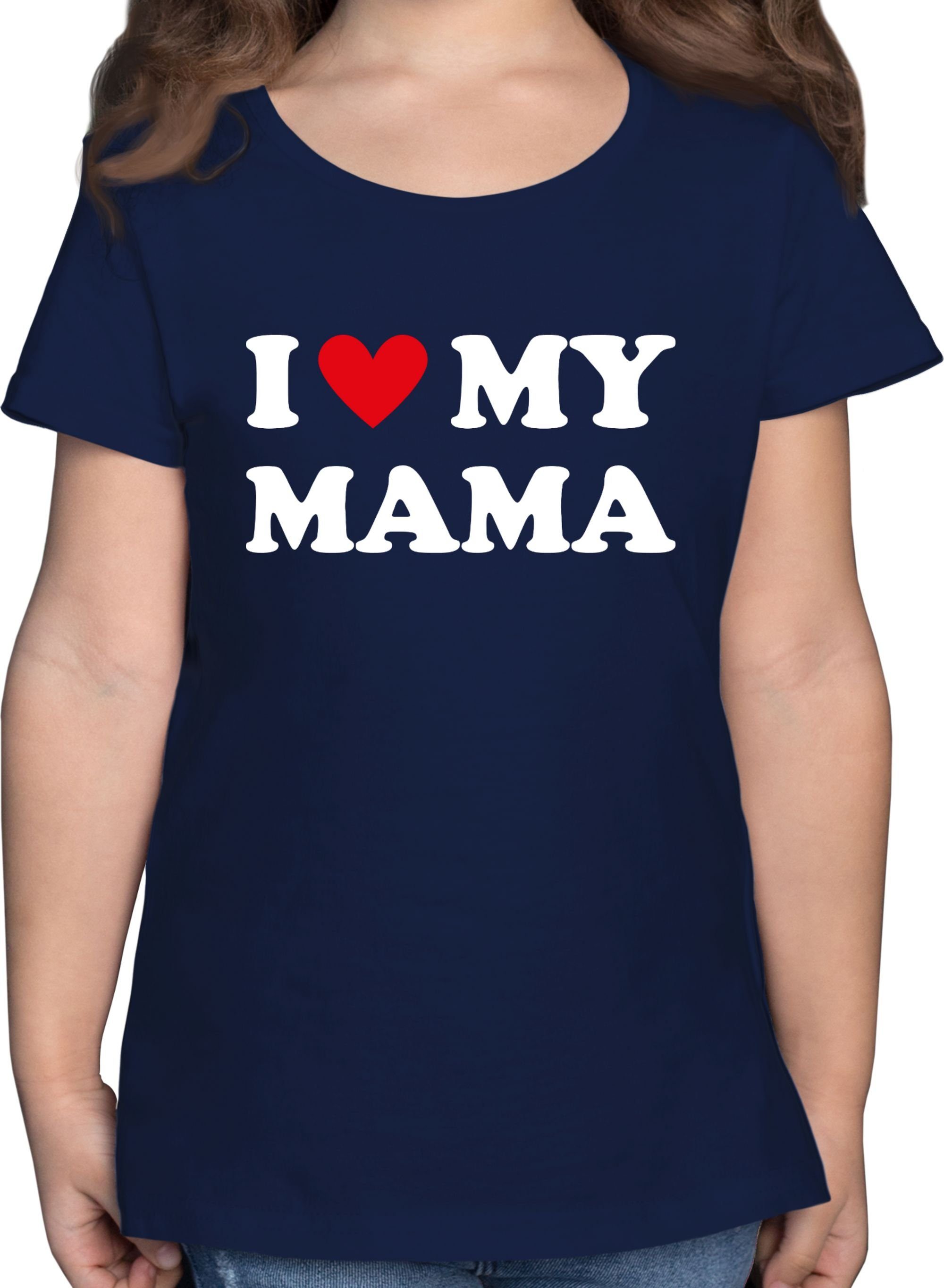 Shirtracer T-Shirt I love my Mama - Mum Muttertagsgeschenk 3 Dunkelblau