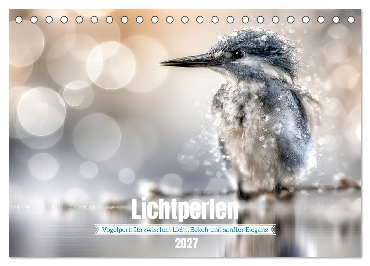 CALVENDO Wandkalender Lichtperlen (Tischkalender 2027 DIN A5 quer), CALVENDO Monatskalender