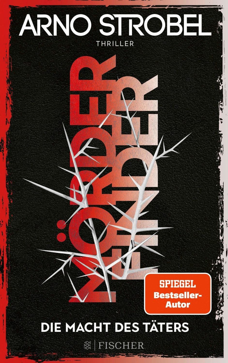 Mörderfinder – Die Macht des Täters / Arno Strobel