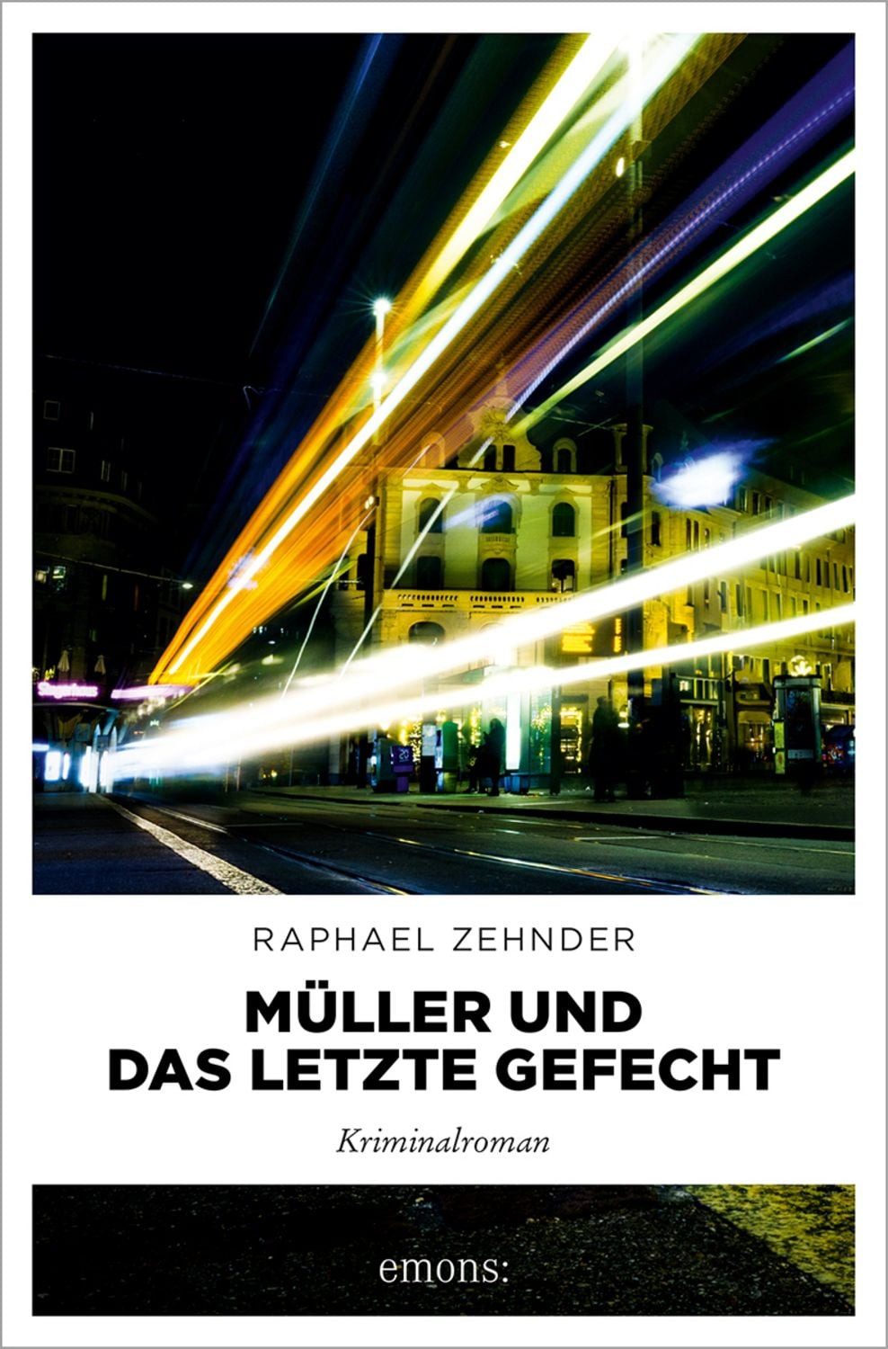 Müller und das letzte Gefecht / Raphael Zehnder